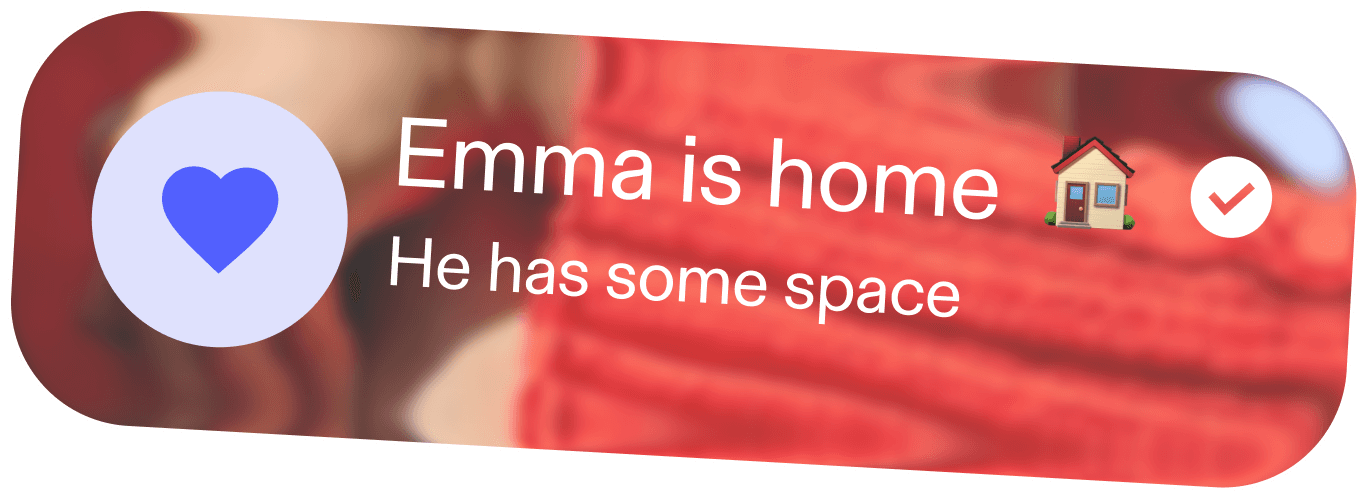 Bondtrail notification that Emma is home